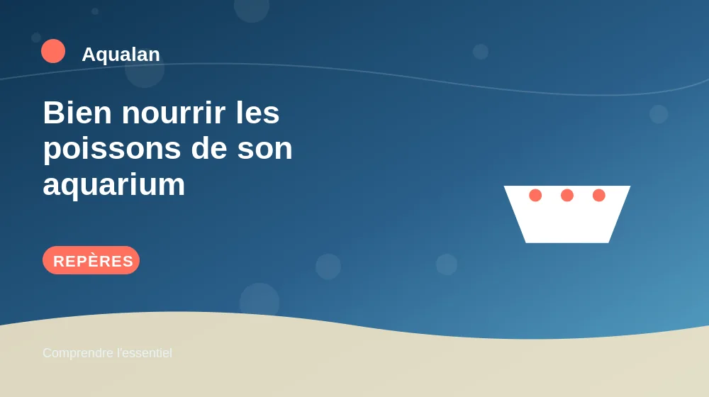 Bien nourrir les poissons de son aquarium : repères essentiels en illustration
